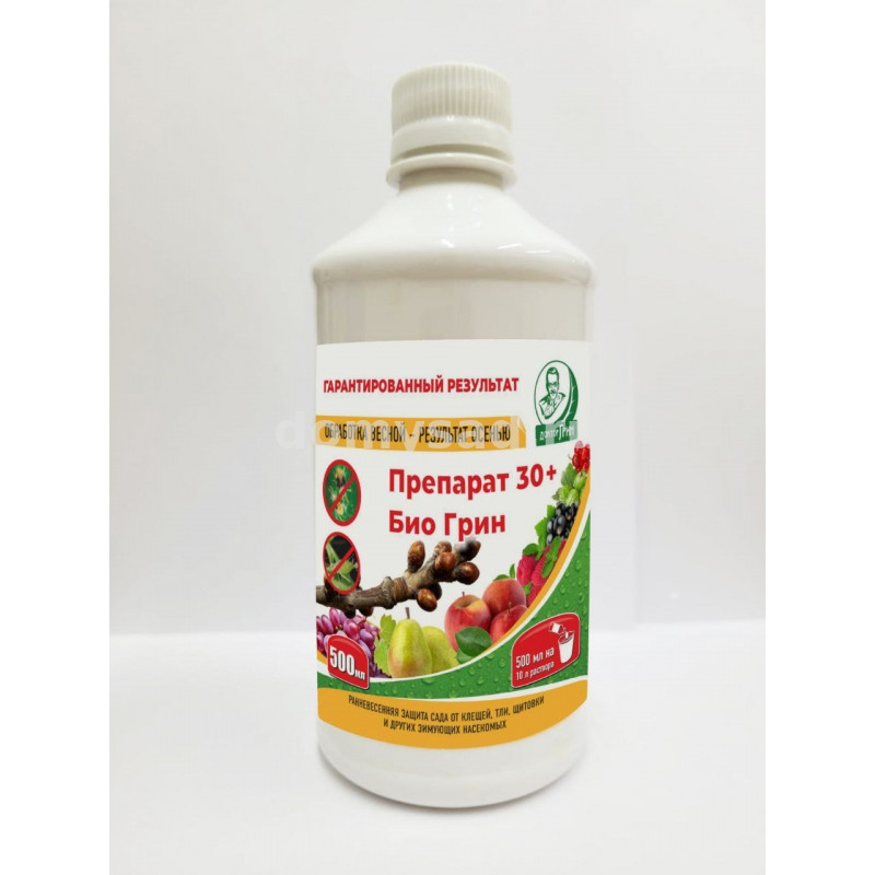 ПРЕПАРАТ 30 плюс БИО ГРИН 500мл./9 Весенняя обработка сада от зимующих насекомых